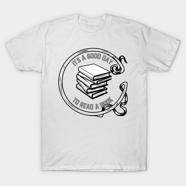 It's a good day to read a book T-Shirt by SAM DLS